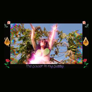 Power of my pussy (to' el poderío)