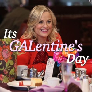 It's GALentine's Day