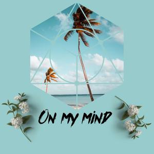 On My Mind (Explicit)