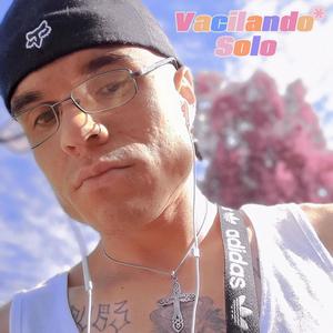 Vacilando Solo (Explicit)