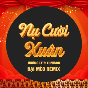 Nụ Cười Xuân (Beat Đại Mèo Remix)