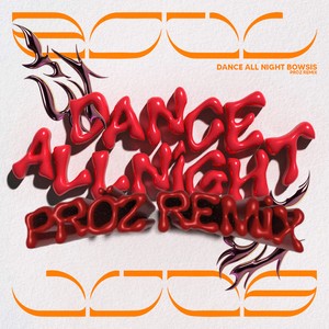 DANCE ALL NIGHT (Pröz Remix|Explicit)