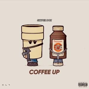 Coffee Up (Explicit)