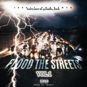 Flood The Streets (Explicit)