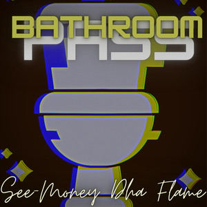 Bathroom Pass (Explicit)