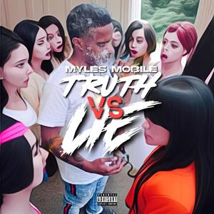 Truth Vs Lie (Explicit)