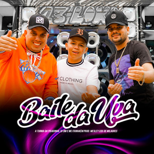 Baile da Uva (Explicit)