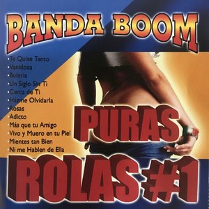 Banda Boom Puras Rolas #1