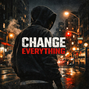 Change Everything