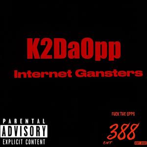 Internet Gansters (Explicit)