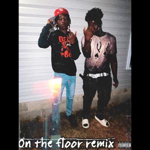 on the floor (Remix) [Explicit]