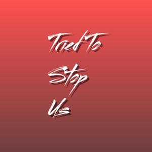 Tried To Stop Us (feat. Anja Schneider, Joris Voorn & Kölsch) (Explicit)