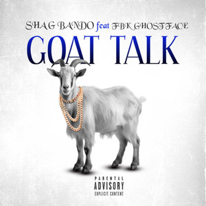 GOAT TALK (Explicit)