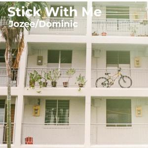 Stick With Me
