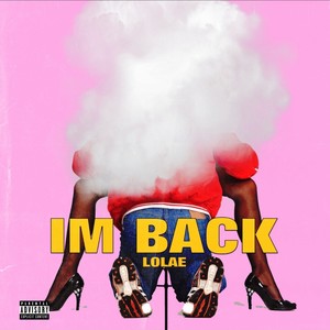 I'm Back (Explicit)