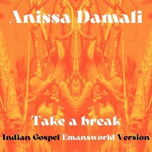 Take a break (Indian Gospel Version)