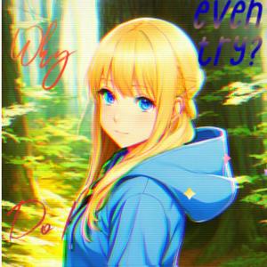 Why Do I Even Try? (feat. nevrfall) (Explicit)