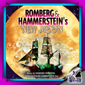 Sigmund Romberg's New Moon (original Broadway Cast Recording)