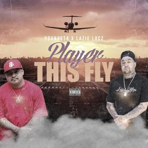 Player This Fly (feat. Lazie Locz) (Explicit)