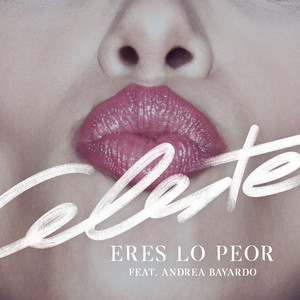 Eres lo peor (Explicit)