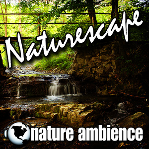 Naturescape (Nature Sounds)