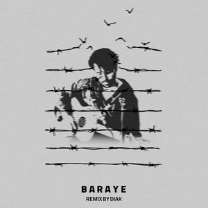 Baraye (Diak Remix) [Explicit]