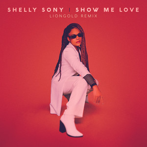 Show Me Love (Liongold Remix)