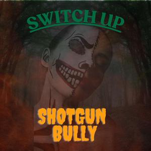 Switch up (Explicit)