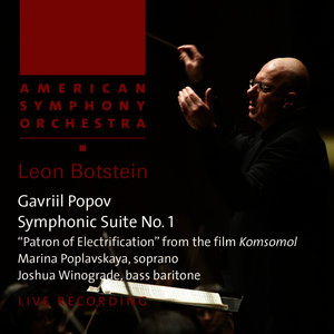 Popov: Symphonic Suite No. 1, "Patron of Electrification" from the Film "Komsomol"