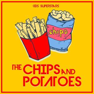The Chips and Potatoes