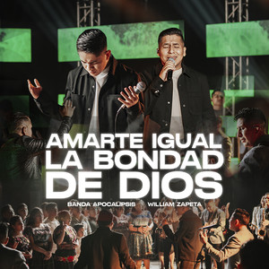 BANDA APOCALIPSIS - Amarte Igual - La Bondad De Dios (En vivo)