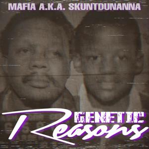 Genetic Reasons (Explicit)