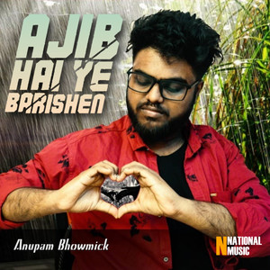 Ajib Hai Ye Barishen - Single