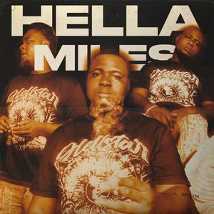 Hella Miles (Explicit)