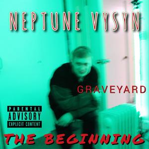 Graveyard: The Beginning: Unleashed (Explicit)