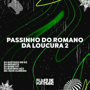 Passinho do Romano da Loucura 2 (Explicit)