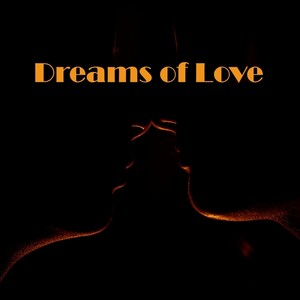 Dreams of Love