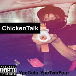 ChikenTalk(feat. YpcTwoFour) (Explicit)