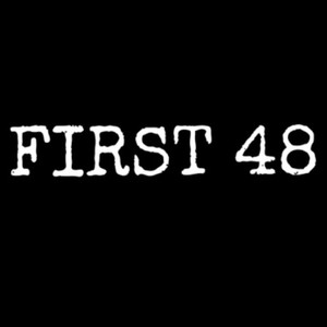 First 48 (Explicit)