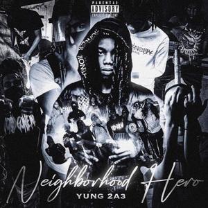 Neighborhood Hero (Explicit)