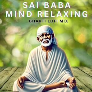 Sai Baba Gayetri mantra Mind Relaxing Lofi Mix (feat. Simon B.)