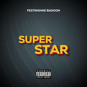 Super  Star (feat. Huzzy Cyg) [Explicit]