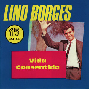 15 Exitos Originales de Lino Borges