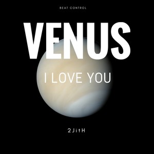 Venus (I Love You)