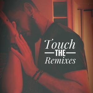 Touch (feat. Reaction) (Reaction Remix|Explicit)