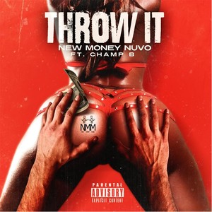 Throw It (feat. Champ B)