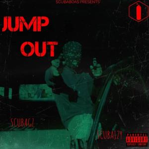 Jump Out (feat. ScubaJ2Y) [Explicit]