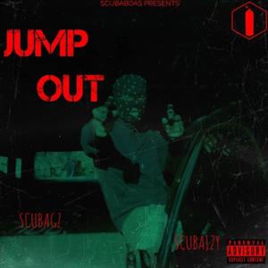 Jump Out (feat. ScubaJ2Y) (Explicit)