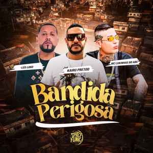 Bandida Perigosa (Explicit)