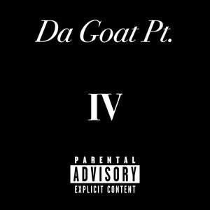 Da Goat Pt.IV (Explicit)